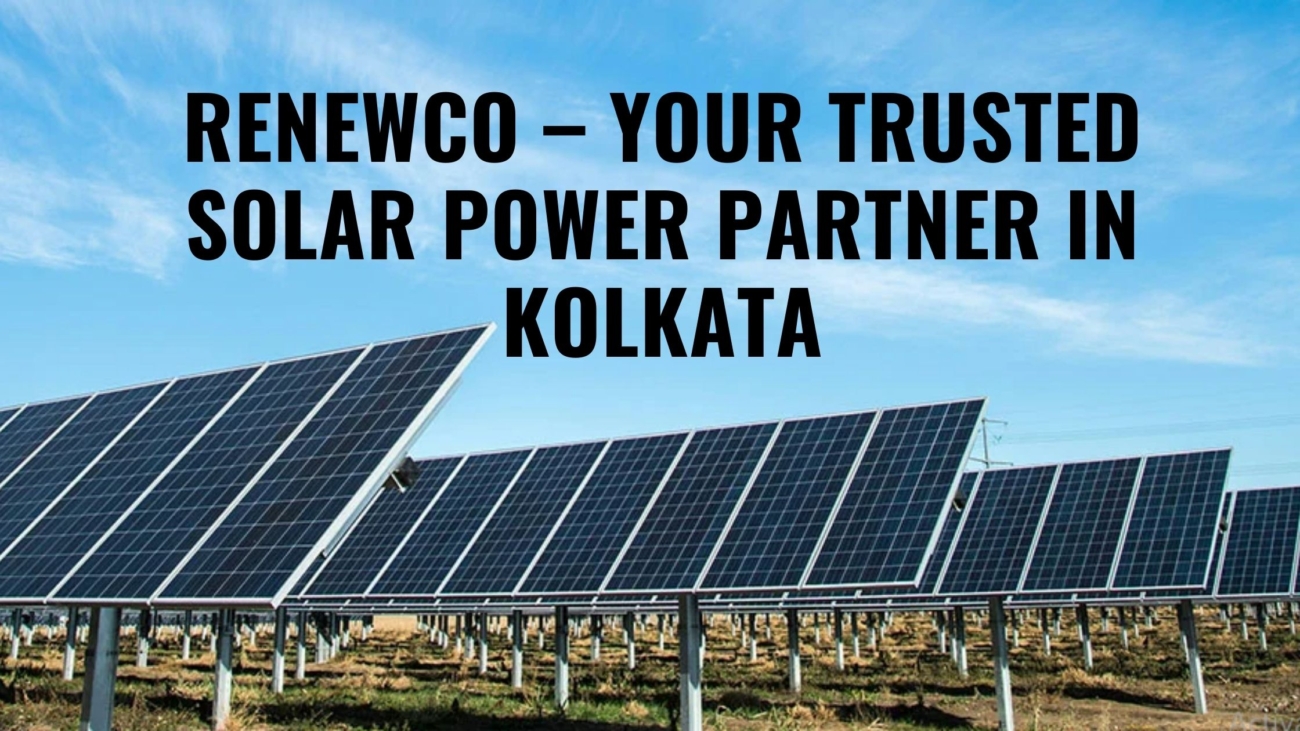 Trusted Solar Power Partner in Kolkata
