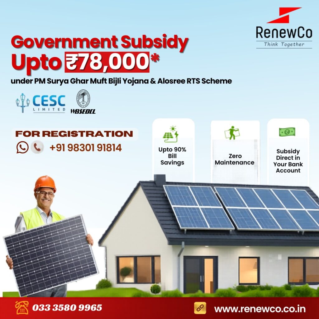 Best solar panel company in Kolkata, RenewCo, offering rooftop solar installations with up to ₹78,000 government subsidy under PM Surya Ghar Muft Bijli Yojana.